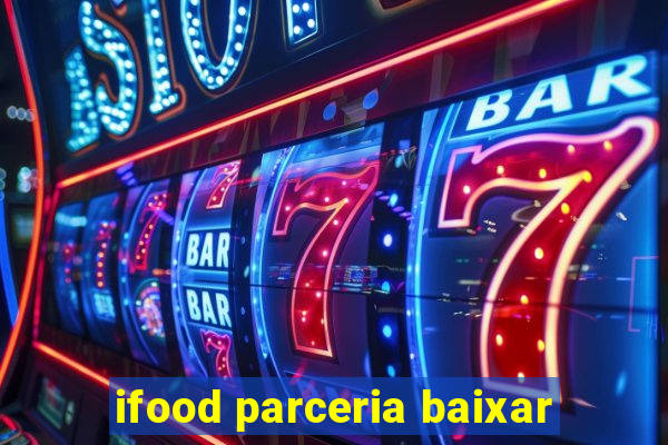 ifood parceria baixar